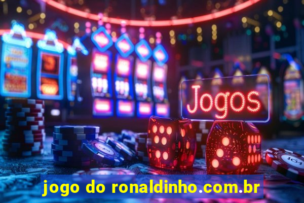 jogo do ronaldinho.com.br